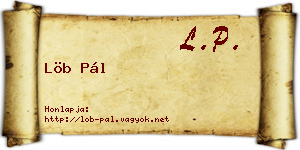 Löb Pál névjegykártya